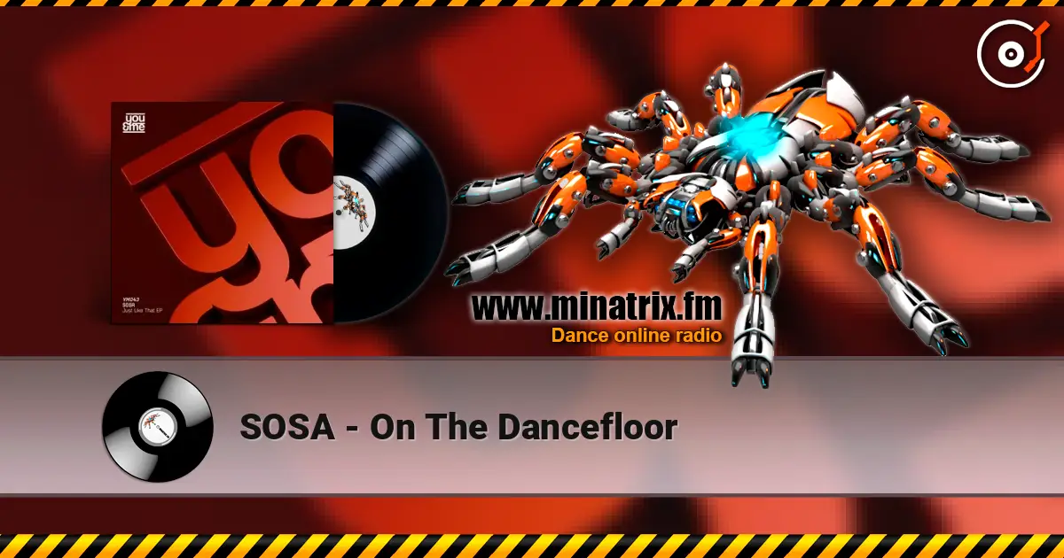 SOSA - On The Dancefloor listen online in high quality | Minatrix.FM