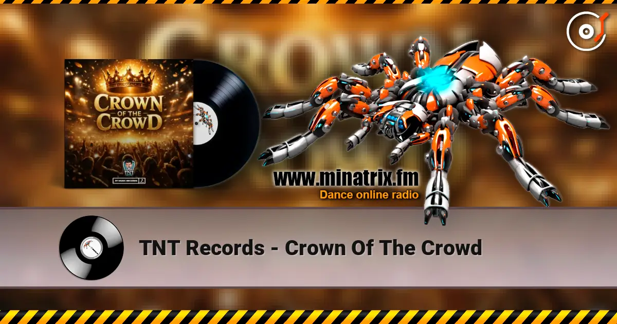 TNT Records - Crown Of The Crowd слухати онлайн у високій якості | Minatrix.FM