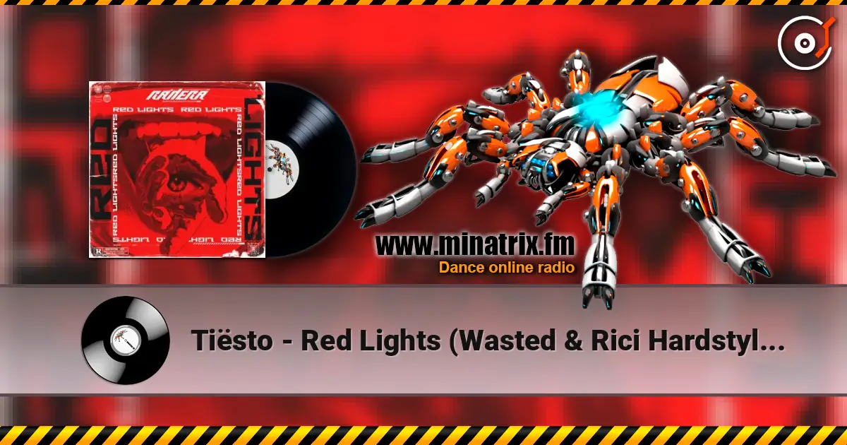 Tiësto - Red Lights (Wasted & Rici Hardstyle Remix) слухати онлайн у високій якості | Minatrix.FM