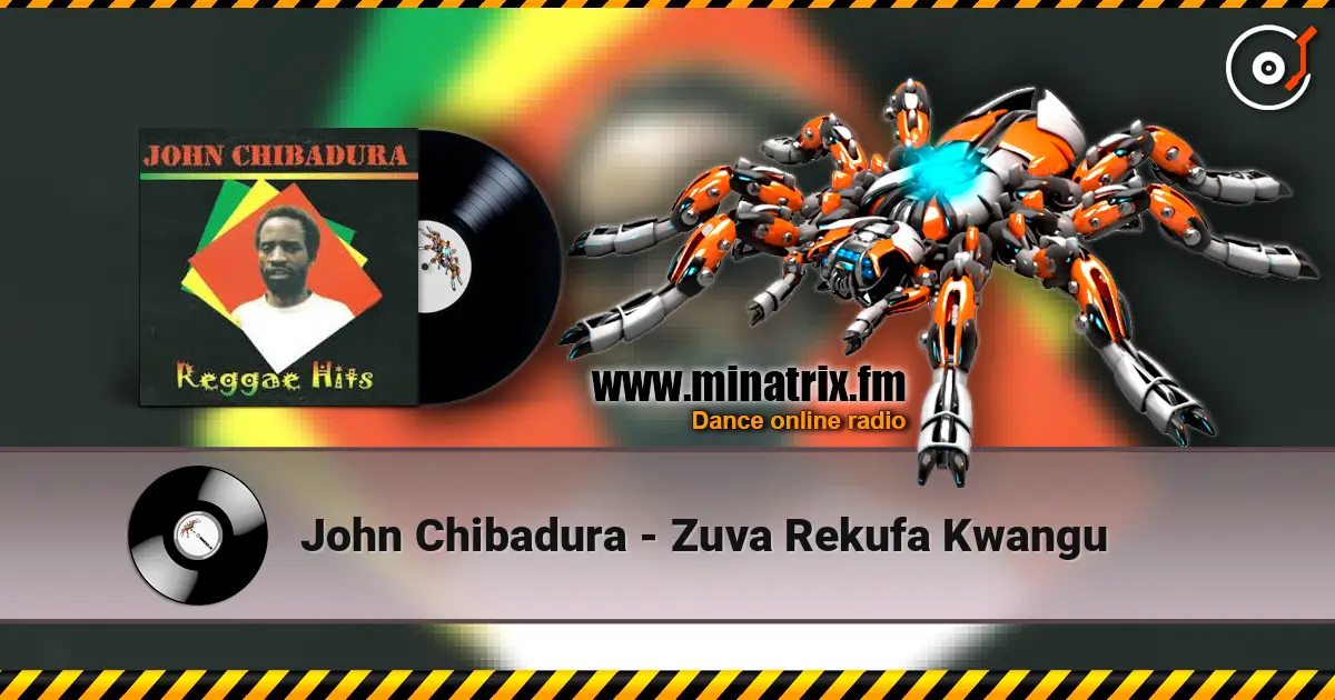 John Chibadura - Zuva Rekufa Kwangu слухати онлайн у високій якості | Minatrix.FM
