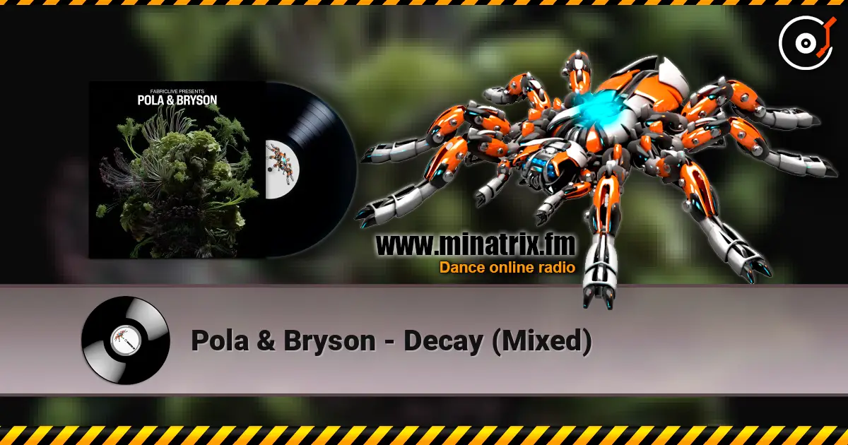 Pola & Bryson - Decay (Mixed) ������� ���������