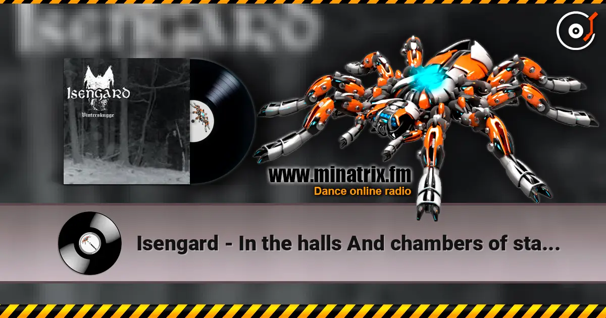 Isengard - In the halls And chambers of stardust слухати онлайн у високій якості | Minatrix.FM