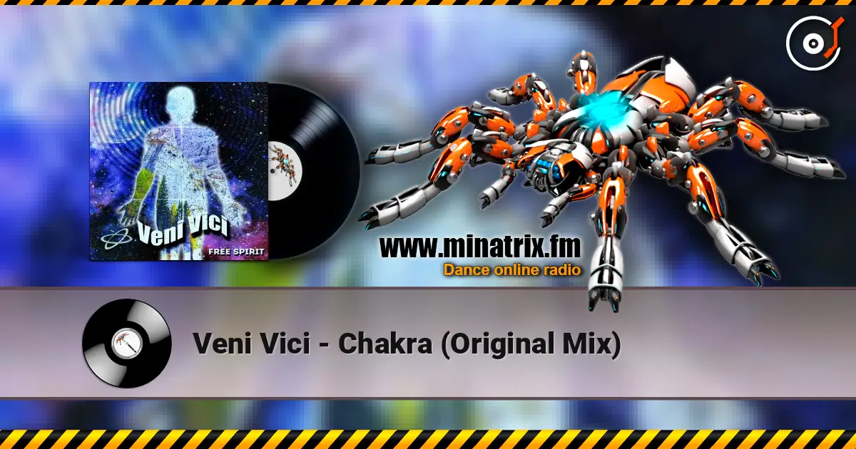 Veni Vici - Chakra (Original Mix) слухати онлайн у високій якості | Minatrix.FM