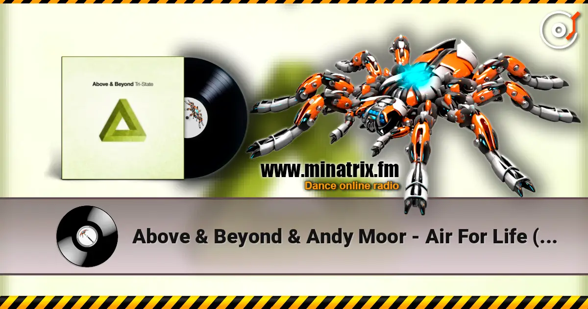Above & Beyond & Andy Moor - Air For Life (Mixed) listen online in high quality | Minatrix.FM