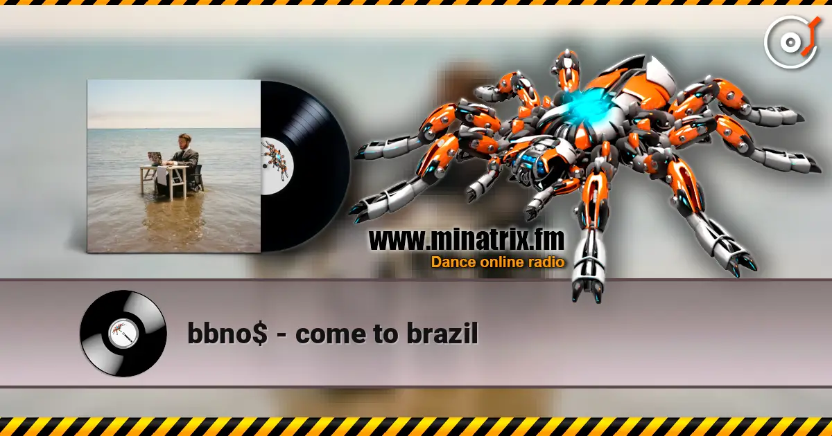 bbno$ - come to brazil ������� ���������