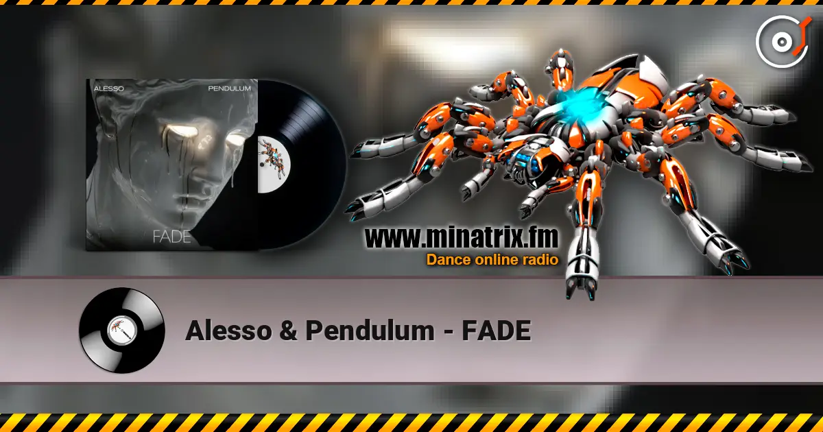 Alesso & Pendulum - FADE слухати онлайн у високій якості | Minatrix.FM