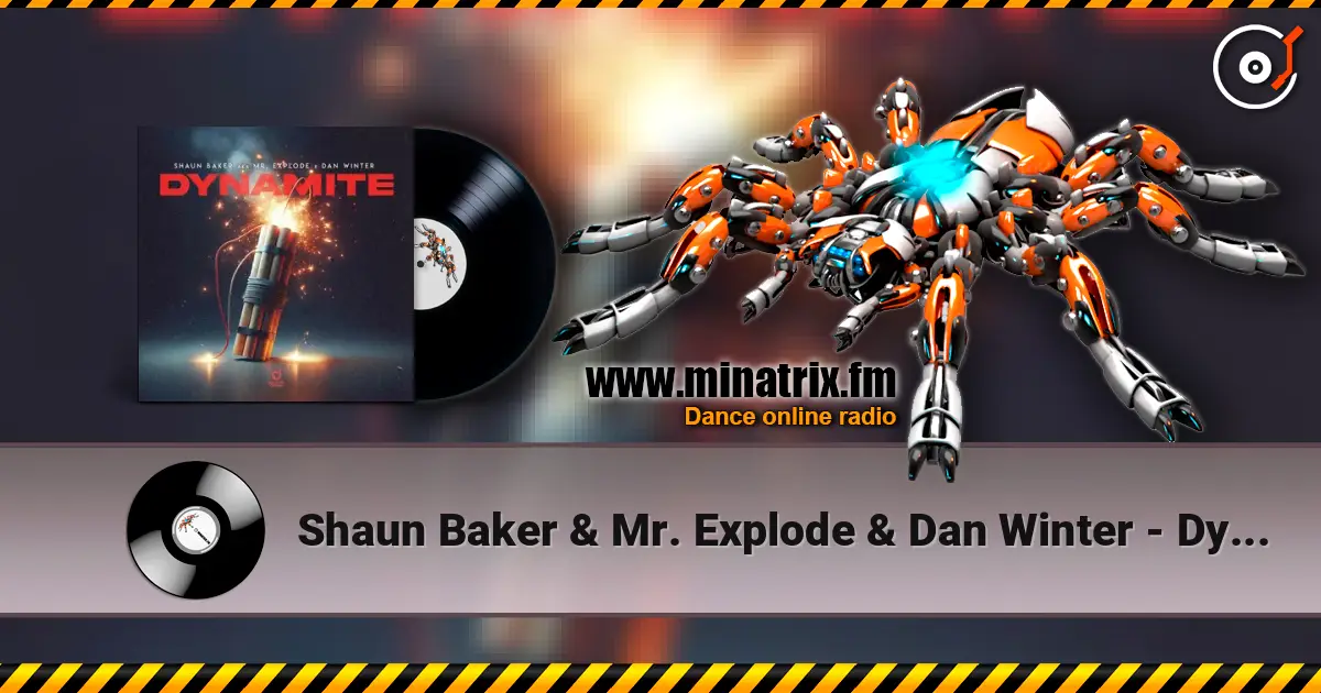 Shaun Baker & Mr. Explode & Dan Winter - Dynamite ������� ���������