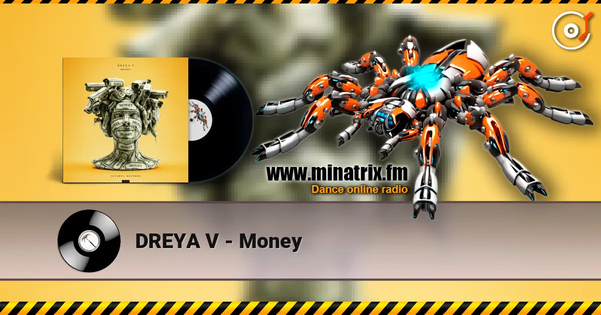 DREYA V - Money listen online in high quality | Minatrix.FM