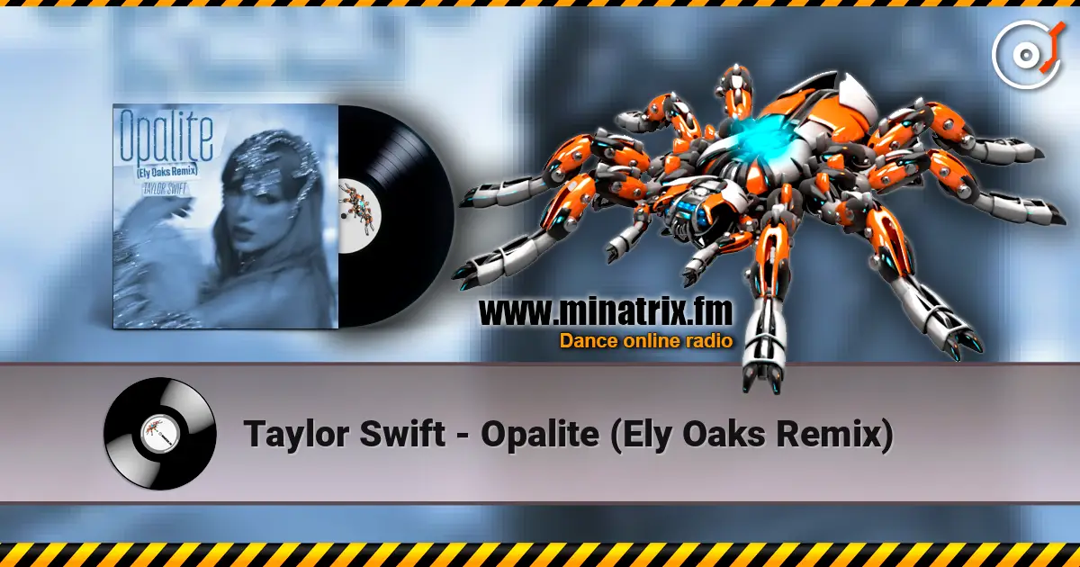 Taylor Swift - Opalite (Ely Oaks Remix) ������� ���������