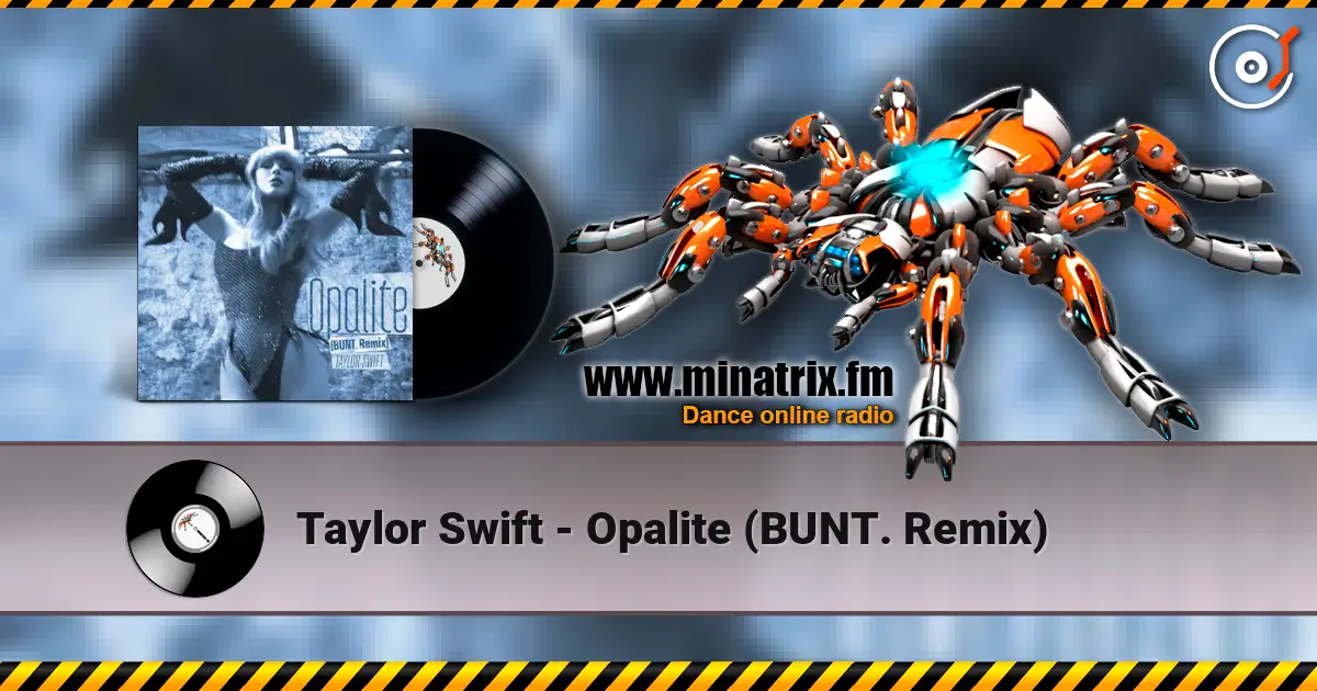 Taylor Swift - Opalite (BUNT. Remix) ������� ���������