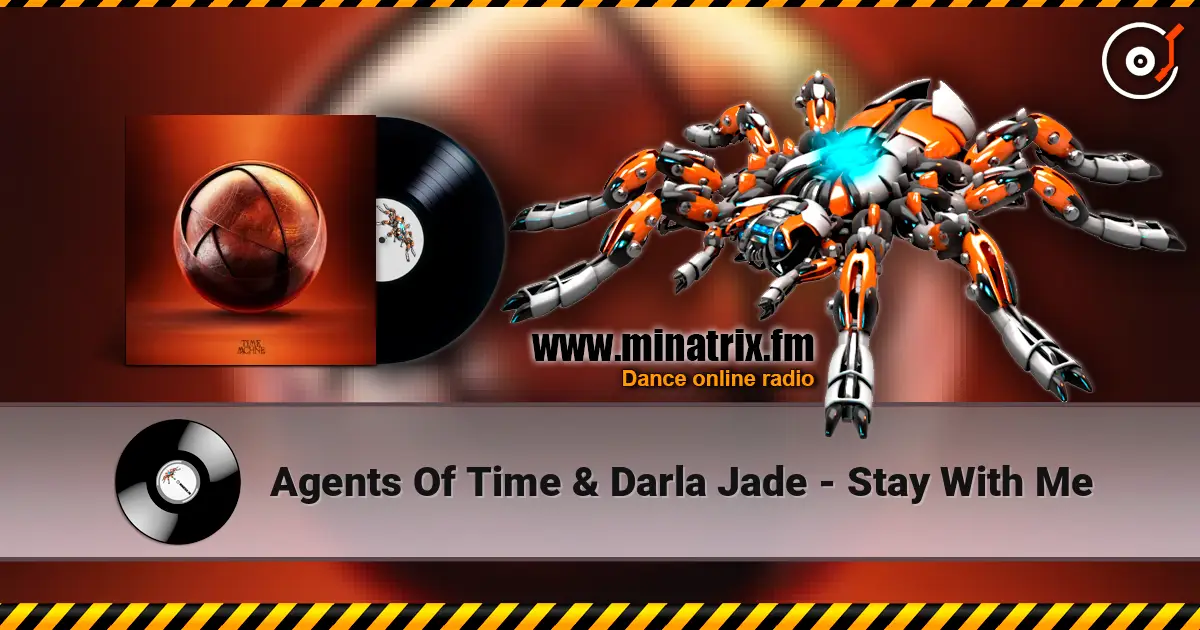 Agents Of Time & Darla Jade - Stay With Me listen online in high quality | Minatrix.FM