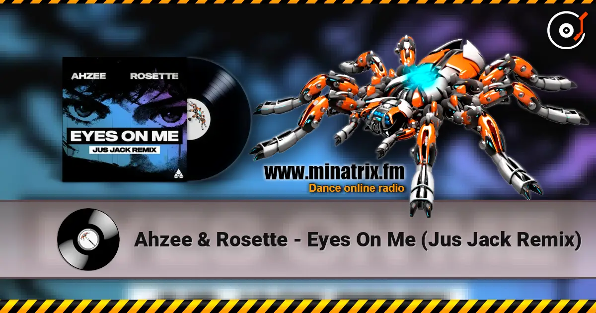 Ahzee & Rosette - Eyes On Me (Jus Jack Remix) слухати онлайн у високій якості | Minatrix.FM