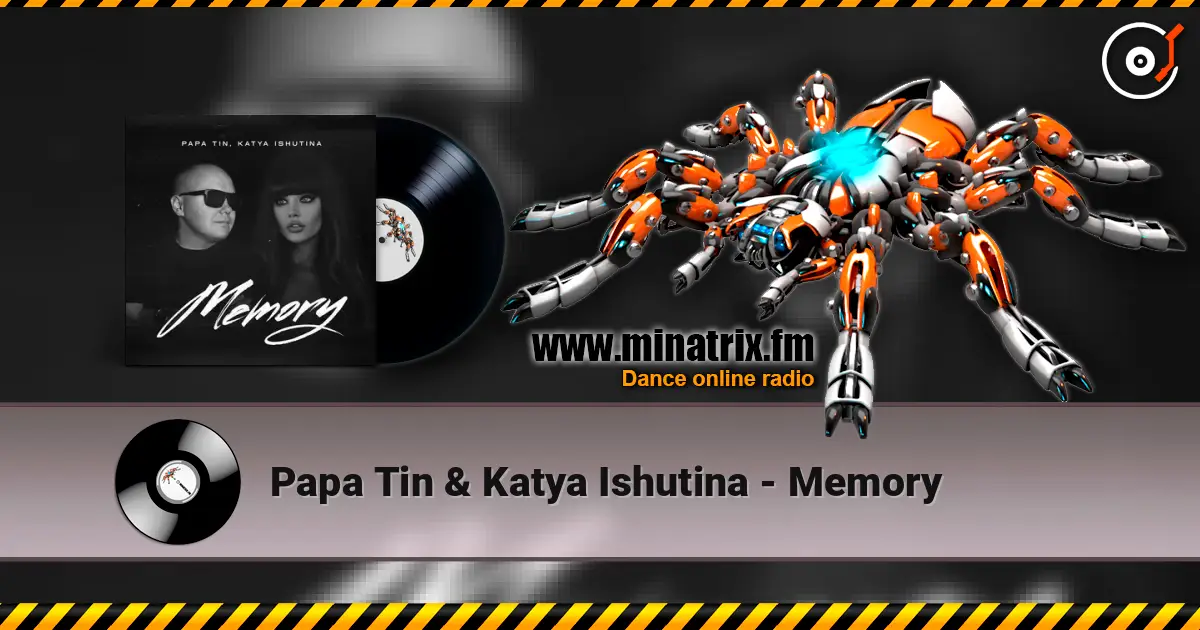 Papa Tin & Katya Ishutina - Memory слухати онлайн у високій якості | Minatrix.FM