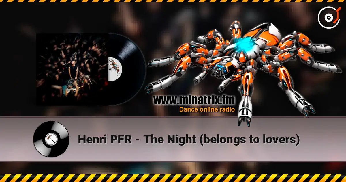 Henri PFR - The Night (belongs to lovers) ������� ���������