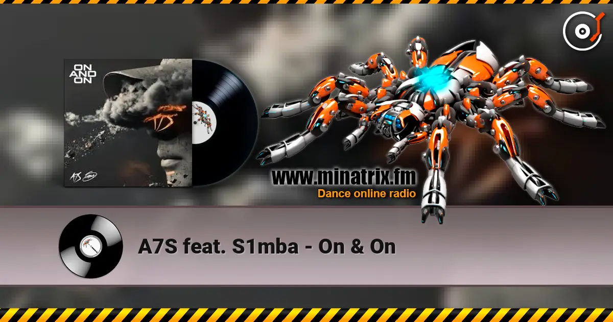 A7S feat. S1mba - On & On слухати онлайн у високій якості | Minatrix.FM