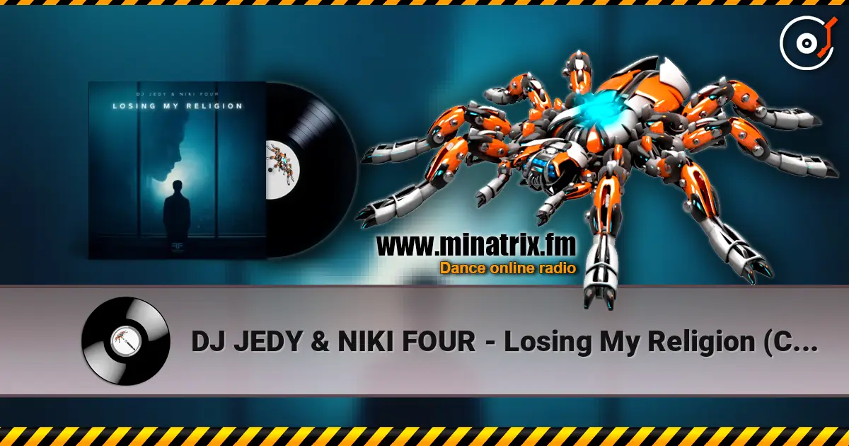 DJ JEDY & NIKI FOUR - Losing My Religion (Cover) listen online in high quality | Minatrix.FM