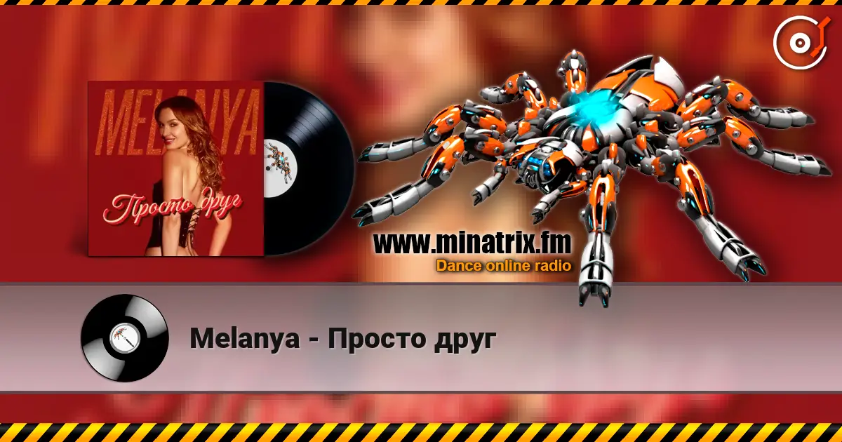 Melanya - Просто друг слухати онлайн у високій якості | Minatrix.FM