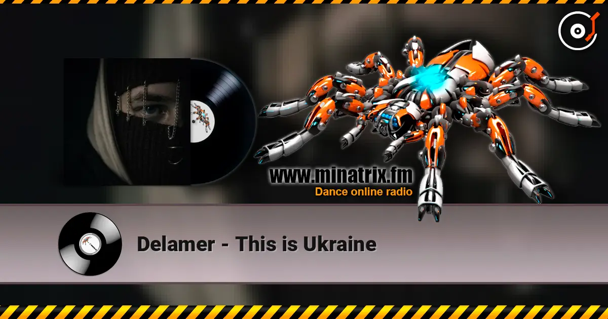 Delamer - This is Ukraine listen online in high quality | Minatrix.FM