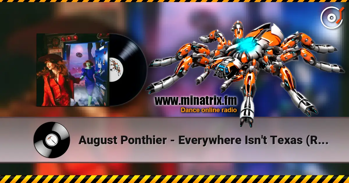 August Ponthier - Everywhere Isn't Texas (Reprise) слухати онлайн у високій якості | Minatrix.FM