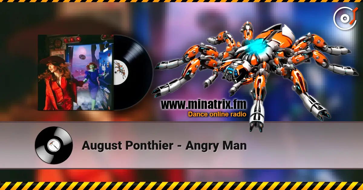 August Ponthier - Angry Man слухати онлайн у високій якості | Minatrix.FM