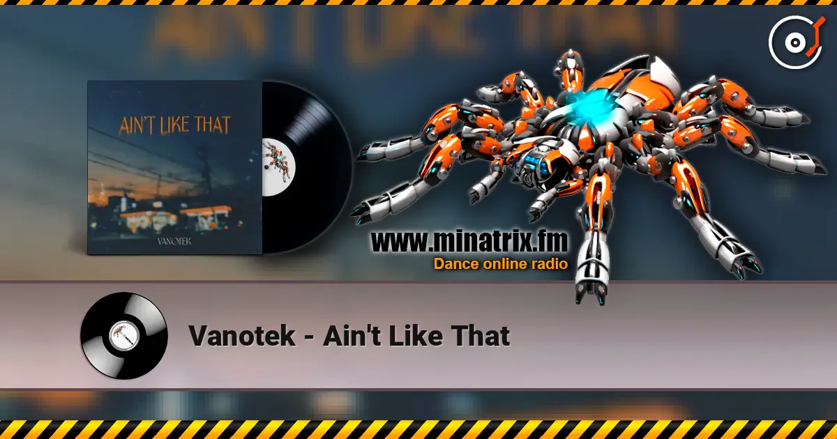 Vanotek - Ain't Like That ������� ���������