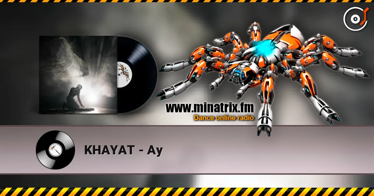 KHAYAT - Ау слухати онлайн у високій якості | Minatrix.FM