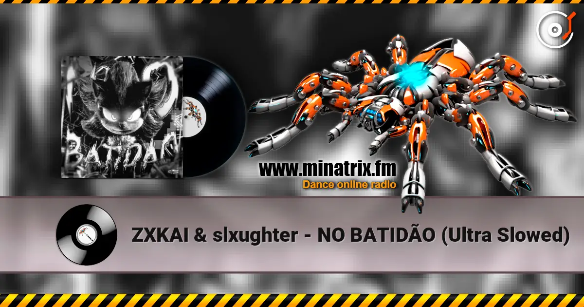 ZXKAI & slxughter - NO BATIDÃO (Ultra Slowed) listen online in high quality | Minatrix.FM