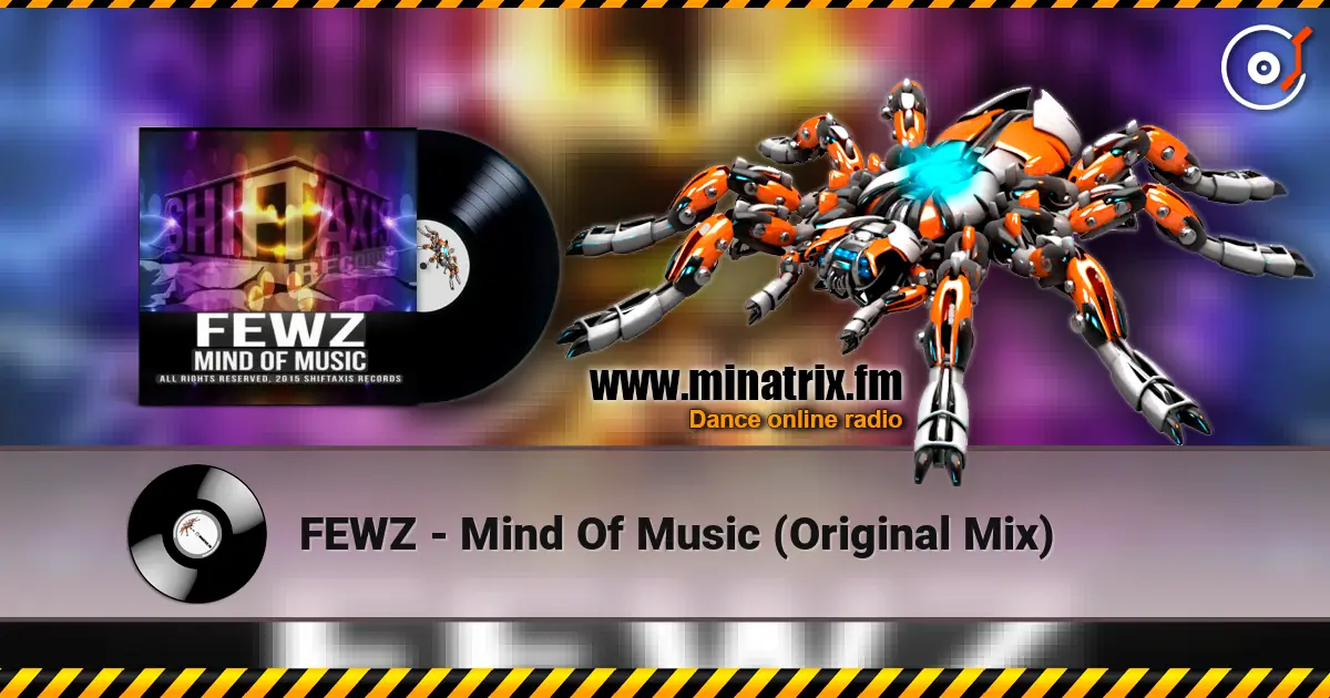 FEWZ - Mind Of Music (Original Mix) слухати онлайн у високій якості | Minatrix.FM