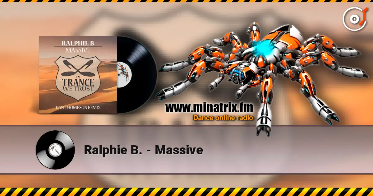 Ralphie B. - Massive слухати онлайн у високій якості | Minatrix.FM