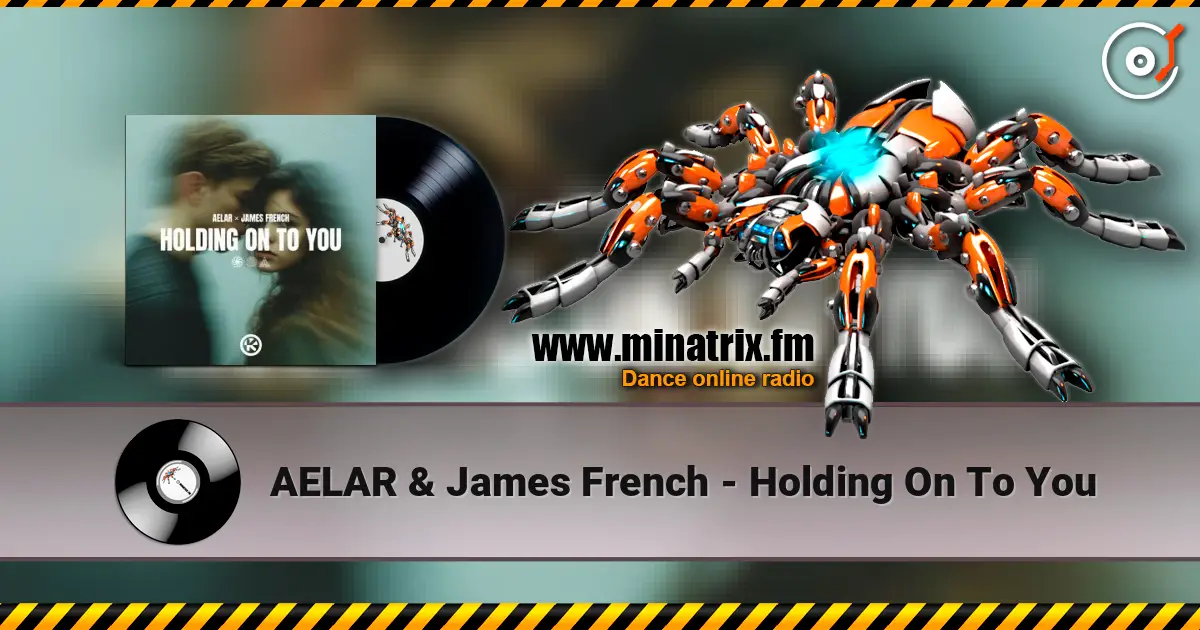 AELAR & James French - Holding On To You слухати онлайн у високій якості | Minatrix.FM