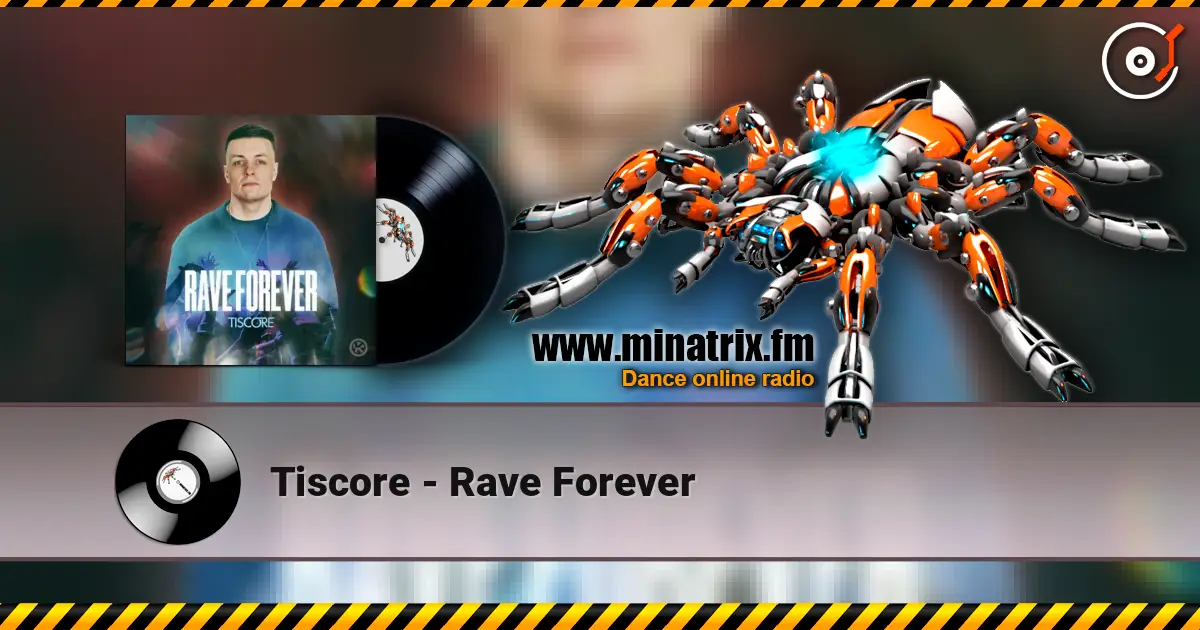 Tiscore - Rave Forever ������� ���������