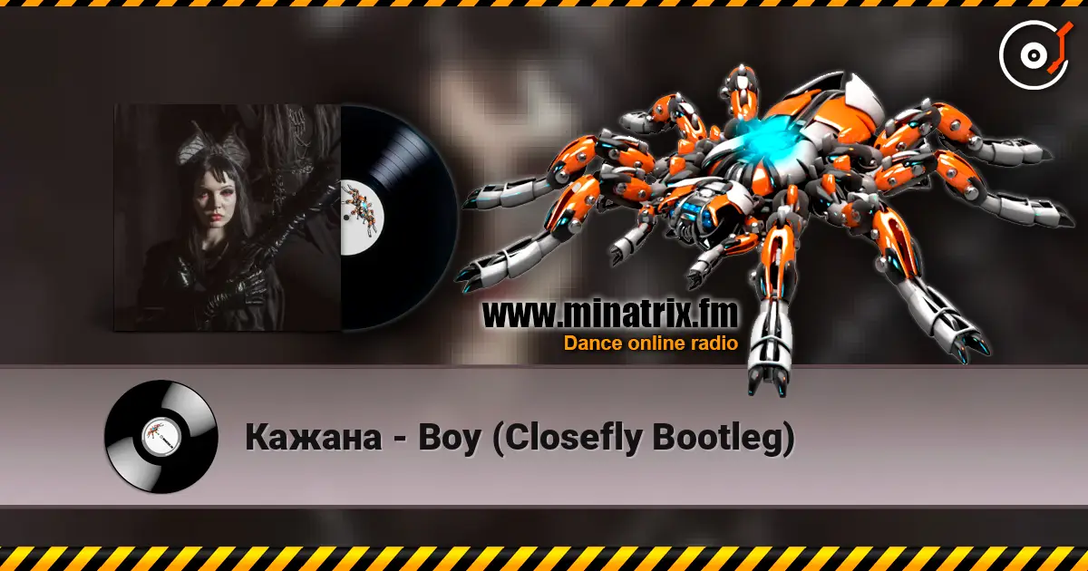 Кажана - Boy (Closefly Bootleg) listen online in high quality | Minatrix.FM
