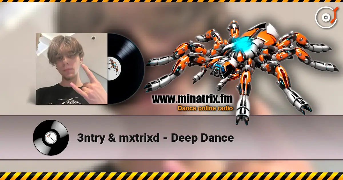3ntry & mxtrixd - Deep Dance ������� ���������