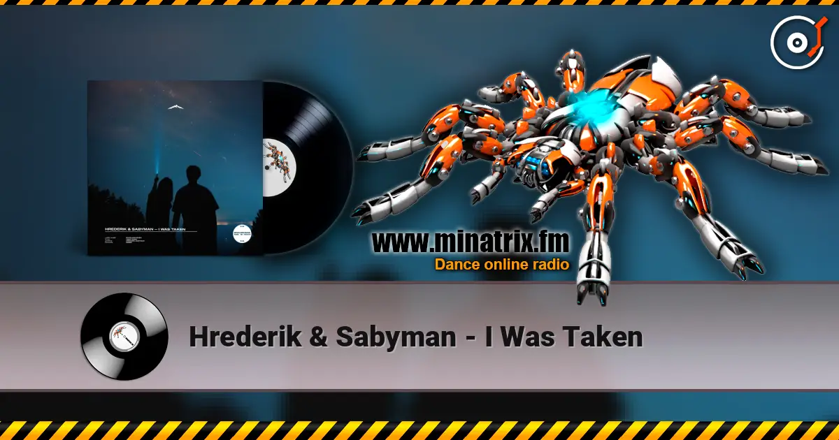 Hrederik & Sabyman - I Was Taken ������� ���������