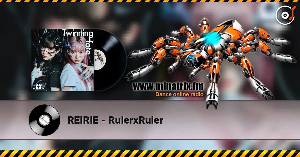 REIRIE - RulerxRuler слухати онлайн у високій якості | Minatrix.FM
