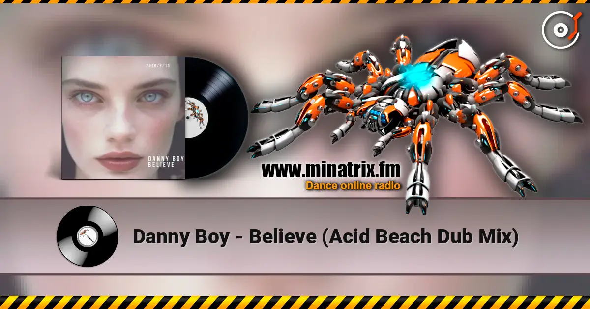 Danny Boy - Believe (Acid Beach Dub Mix) ������� ���������