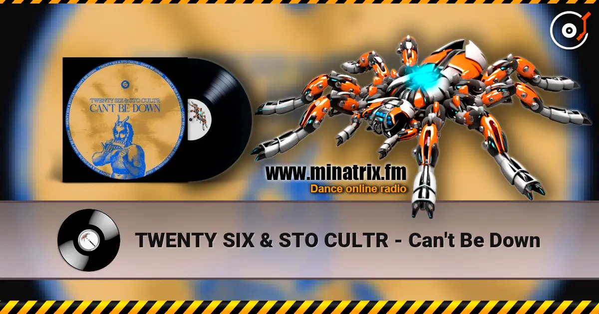 TWENTY SIX & STO CULTR - Can't Be Down ������� ���������