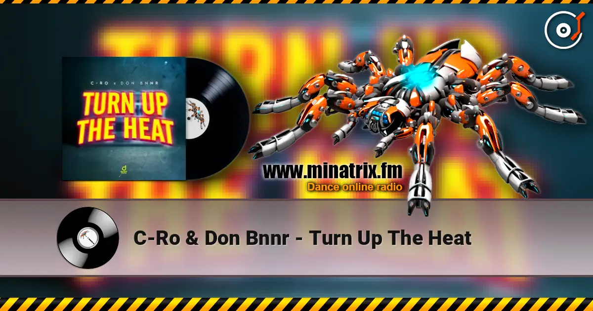 C-Ro & Don Bnnr - Turn Up The Heat ������� ���������