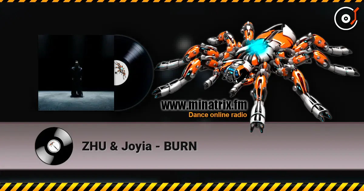 ZHU & Joyia - BURN ������� ���������