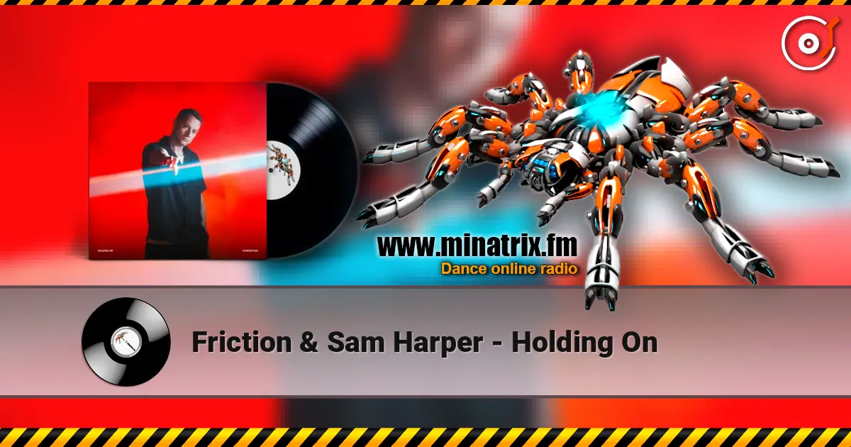 Friction & Sam Harper - Holding On ������� ���������