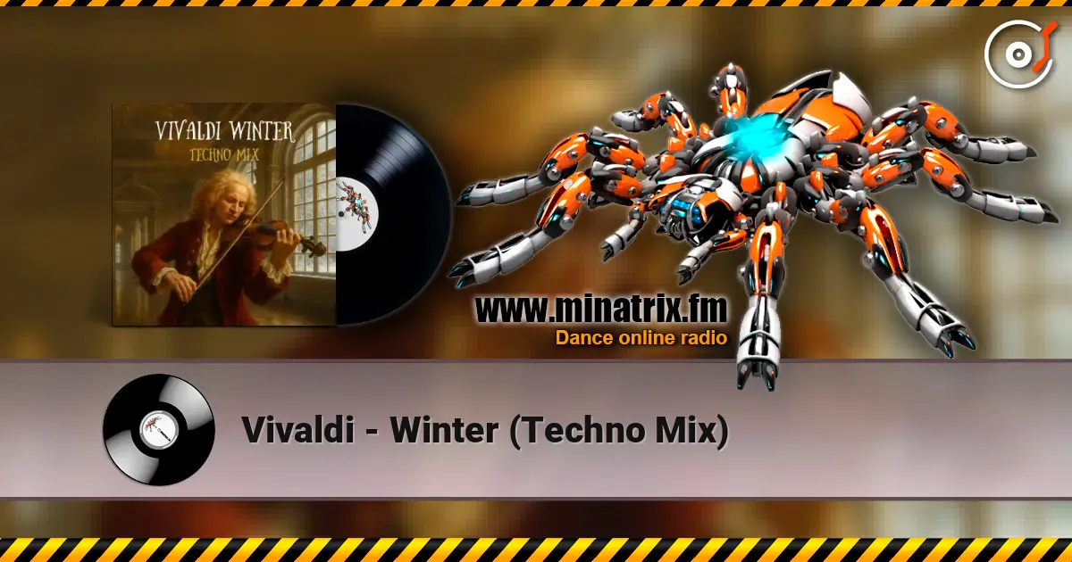Vivaldi - Winter (Techno Mix) слухати онлайн у високій якості | Minatrix.FM