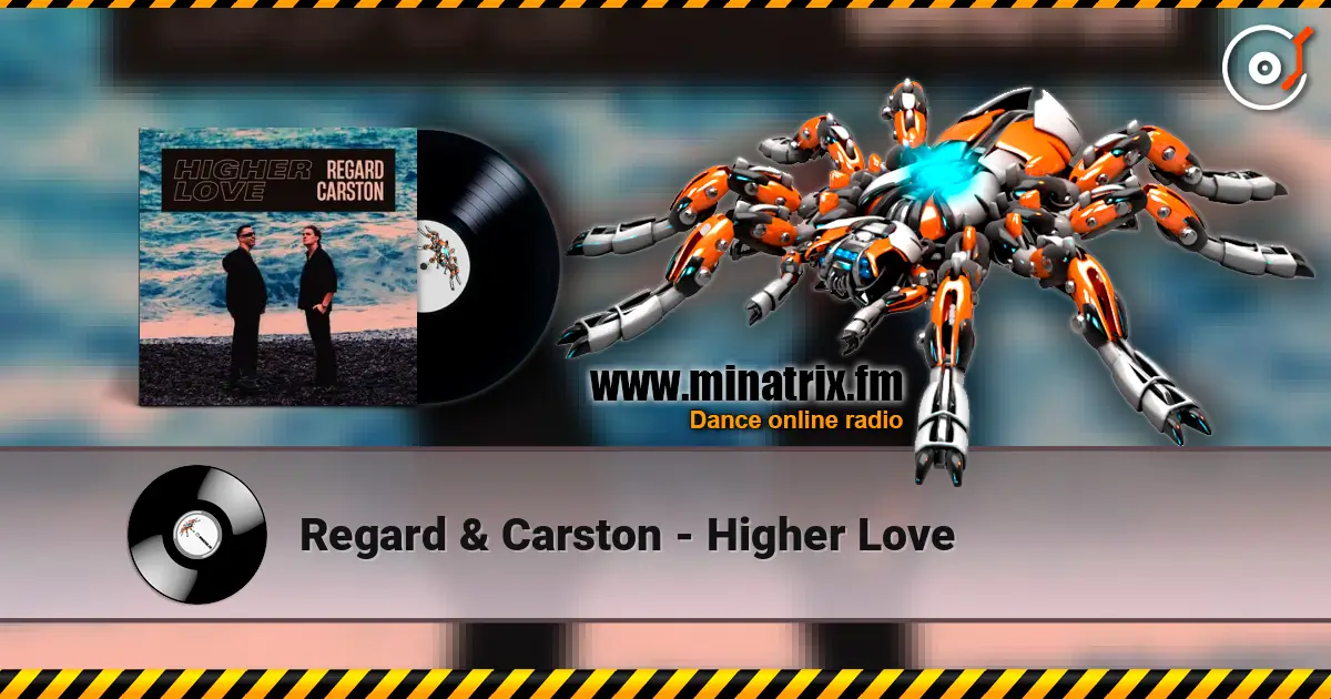 Regard & Carston - Higher Love ������� ���������
