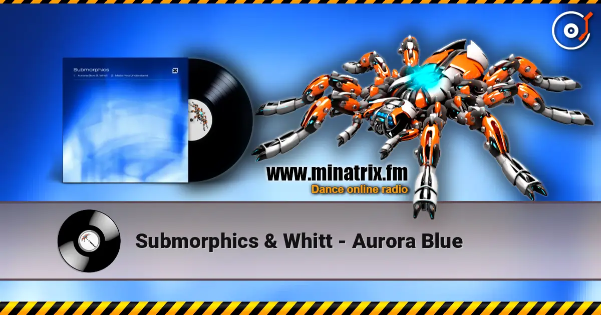 Submorphics & Whitt - Aurora Blue ������� ���������
