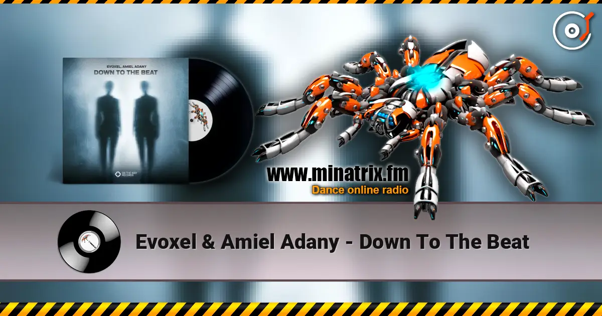 Evoxel & Amiel Adany - Down To The Beat ������� ���������