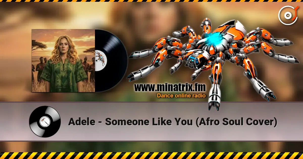 Adele - Someone Like You (Afro Soul Cover) слухати онлайн у високій якості | Minatrix.FM