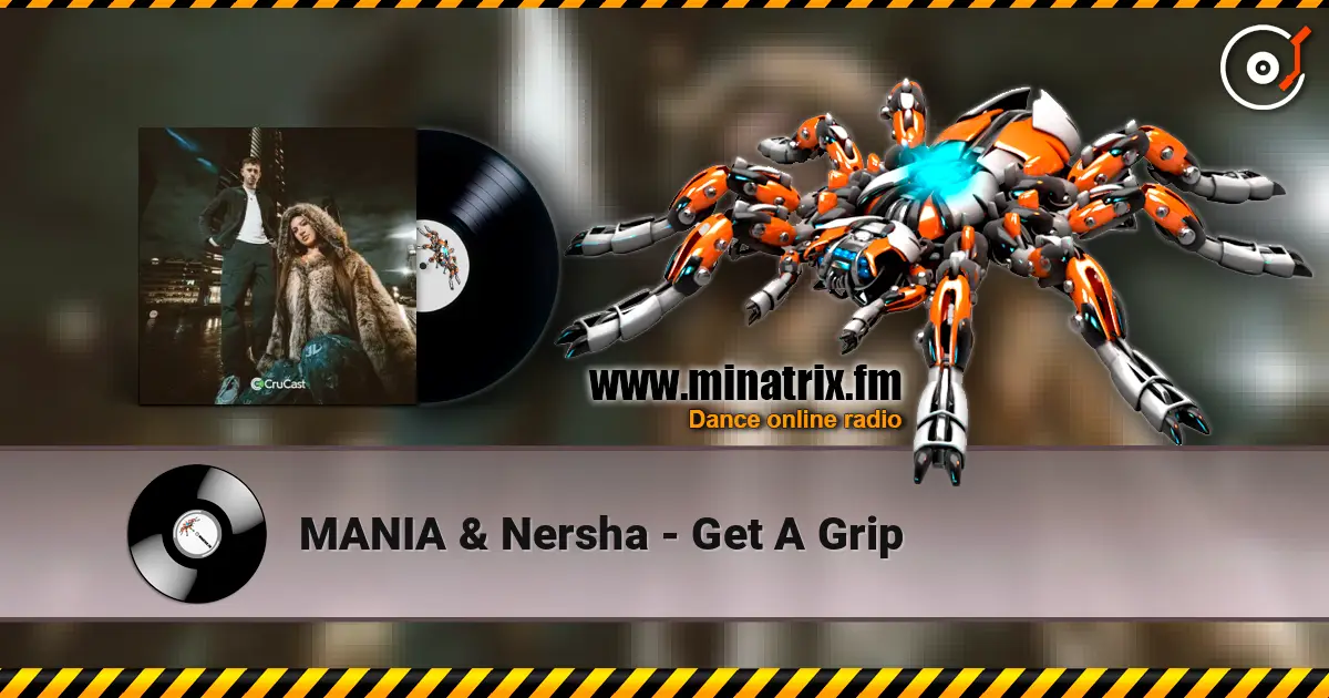 MANIA & Nersha - Get A Grip ������� ���������