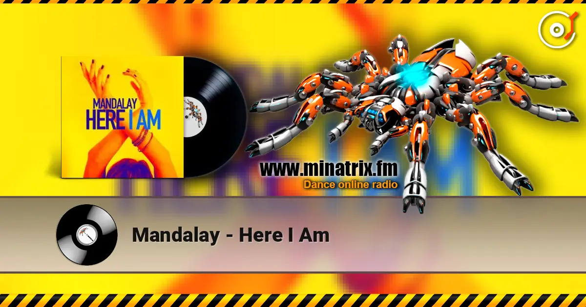 Mandalay - Here I Am слухати онлайн у високій якості | Minatrix.FM