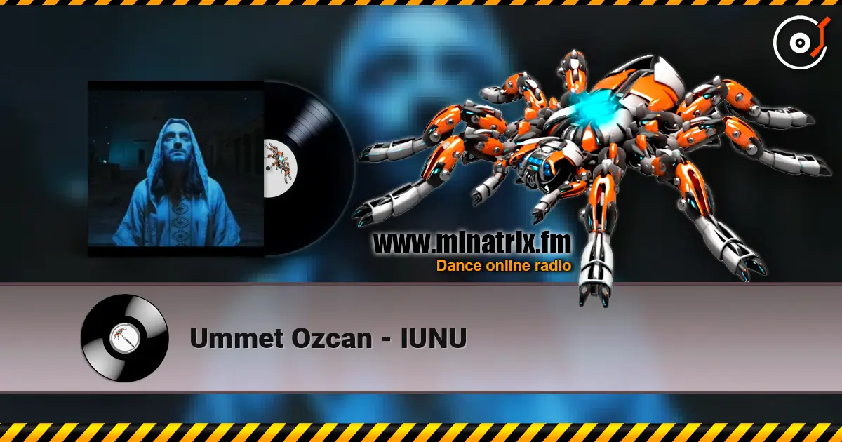 Ummet Ozcan - IUNU слухати онлайн у високій якості | Minatrix.FM