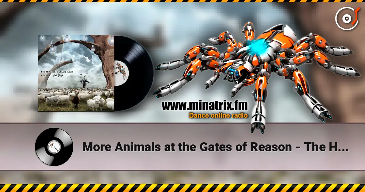 More Animals at the Gates of Reason - The Hero's Return (Parts I and II) ������� ���������