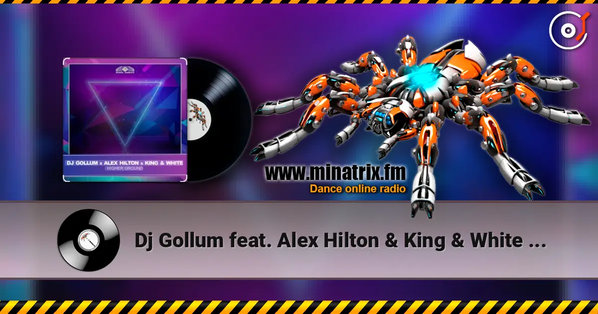 Dj Gollum feat. Alex Hilton & King & White - Higher Ground ������� ���������